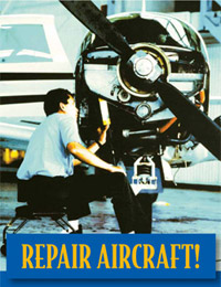 A man working on an aircraft "Repair Aircraft!" is written below